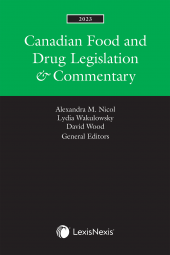 Canadian Food and Drug Legislation & Commentary, 2023 Edition cover