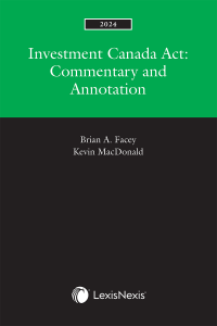 Investment Canada Act Commentary And Annotation 2024 Edition   Facey Investmentcdaact2024e 