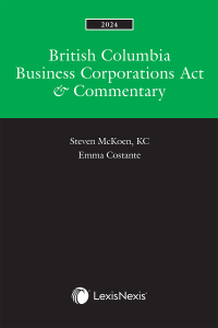 British Columbia Business Corporations Act Commentary 2024 Edition   Mckoen Bcbusinesscorp 