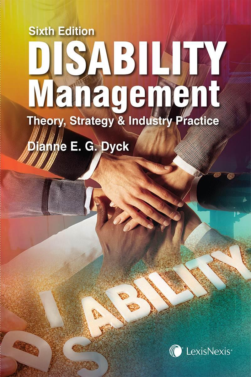 Disability Management Theory Strategy And Industry Practice 6th 