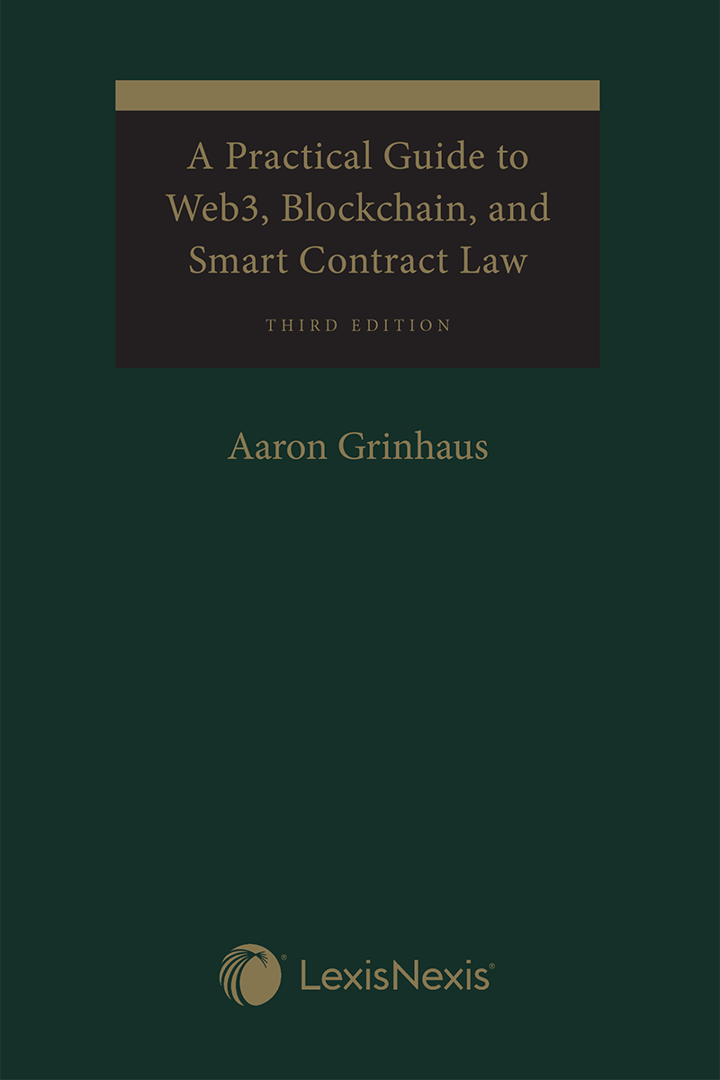 A Practical Guide to Web3, Blockchain, and Smart Contract Law, 3rd Edition, LexisNexis Canada