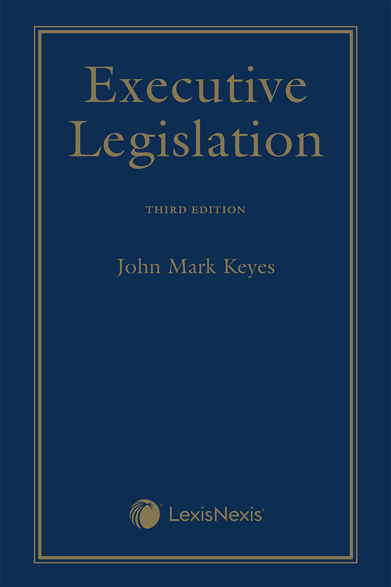 Executive Legislation, 3rd Edition