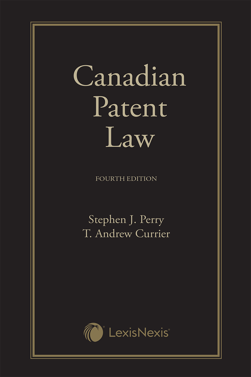 Canadian Patent Law, 4th Edition | LexisNexis Canada Store