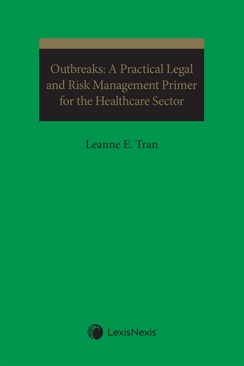 Outbreaks : a practical legal and risk management primer for the healthcare sector