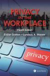Privacy in the Workplace, 4th Edition cover