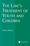 The Law's Treatment of Youth and Children cover