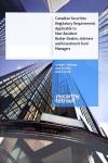 Canadian Securities Regulatory Requirements Applicable to Non-Resident Broker-Dealers, Advisers and Investment Fund Managers cover