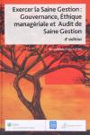 Exercer la Saine Gestion : Gouvernance, Éthique managériale et Audit de saine gestion, 4e édition cover