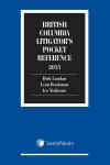 British Columbia Litigator's Pocket Reference, 2015 Edition cover