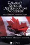 Canada's Refugee Determination Procedure: A Guide for the Post Bill C-31 Era cover
