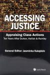 Accessing Justice - Appraising Class Actions Ten Years After Dutton, Hollick and Rumley cover