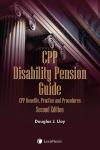 CPP Disability Pension Guide: CPP Benefits, Practice and Procedures, 2nd Edition cover