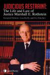 Judicious Restraint: The Life and Law of Justice Marshall E. Rothstein cover