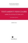 Thema - Testament fiduciaire : aspects civils et fiscaux, 2e édition cover