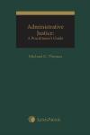 Administrative Justice: A Practitioner's Guide cover