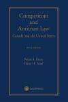 Competition and Antitrust Law – Canada and the United States, 5th Edition cover