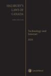 Halsbury's Laws of Canada – Technology and Internet (2024 Reissue) cover