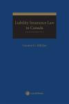 Liability Insurance Law in Canada, 7th Edition cover