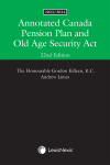 Annotated Canada Pension Plan and Old Age Security Act, 22nd Edition, 2023/2024 cover