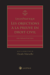 LegisPratique – Les objections à la preuve en droit civil, 2e édition cover