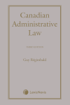 Canadian Administrative Law, 3rd Edition cover