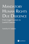 Mandatory Human Rights Due Diligence: From Legal Custom to Lawful Concern cover
