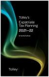 Tolley's Expatriate Tax Planning 2021-22 cover