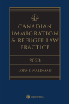 Canadian Immigration & Refugee Law Practice, 2023 Edition + E-Book cover
