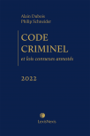 Code criminel et lois connexes annotés, édition 2022 cover