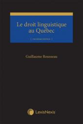 Le droit linguistique au Québec, 2e édition cover