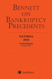 Bennett on Bankruptcy Precedents, 3rd Edition, 2018 cover