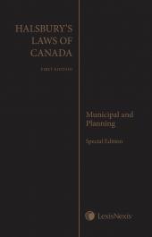 Halsbury's Laws of Canada – Municipal and Planning, Special Edition cover