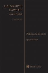 Halsbury's Laws of Canada – Police and Prisons Special Edition cover