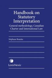 Handbook on Statutory Interpretation - General Methodology, Canadian Charter and International Law cover