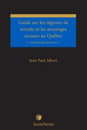 Guide sur les régimes de retraite et les avantages sociaux au Québec, 5e édition cover