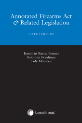 Annotated Firearms Act & Related Legislation, 5th Edition cover