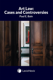 Art Law: Cases and Controversies cover