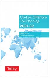 Clarke's Offshore Tax Planning 2021-22 (28th edition) cover
