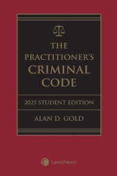 The Practitioner's Criminal Code, 2025 Edition – Student Edition cover