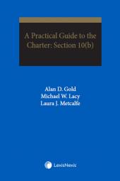 A Practical Guide to the Charter: Section 10(b) + USB cover