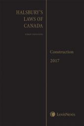 Halsbury's Laws of Canada – Construction (2021 Reissue) cover