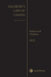 Halsbury's Laws of Canada – Infants and Children (2022 Reissue) cover
