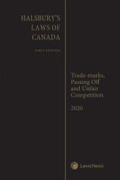 Halsbury's Laws of Canada – Trademarks, Passing Off and Unfair Competition (2020 Reissue) cover
