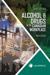 Alcohol & Drugs in the Canadian Workplace, 3rd Edition cover