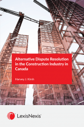 Alternative Dispute Resolution in the Construction Industry in Canada cover