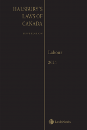 Halsbury's Laws of Canada – Labour (2024 Reissue) cover
