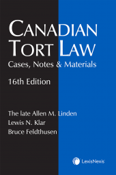 Canadian Tort Law – Cases, Notes & Materials, 16th Edition cover