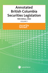 Annotated British Columbia Securities Legislation, 16th Edition, 2022 (2 Volumes) cover