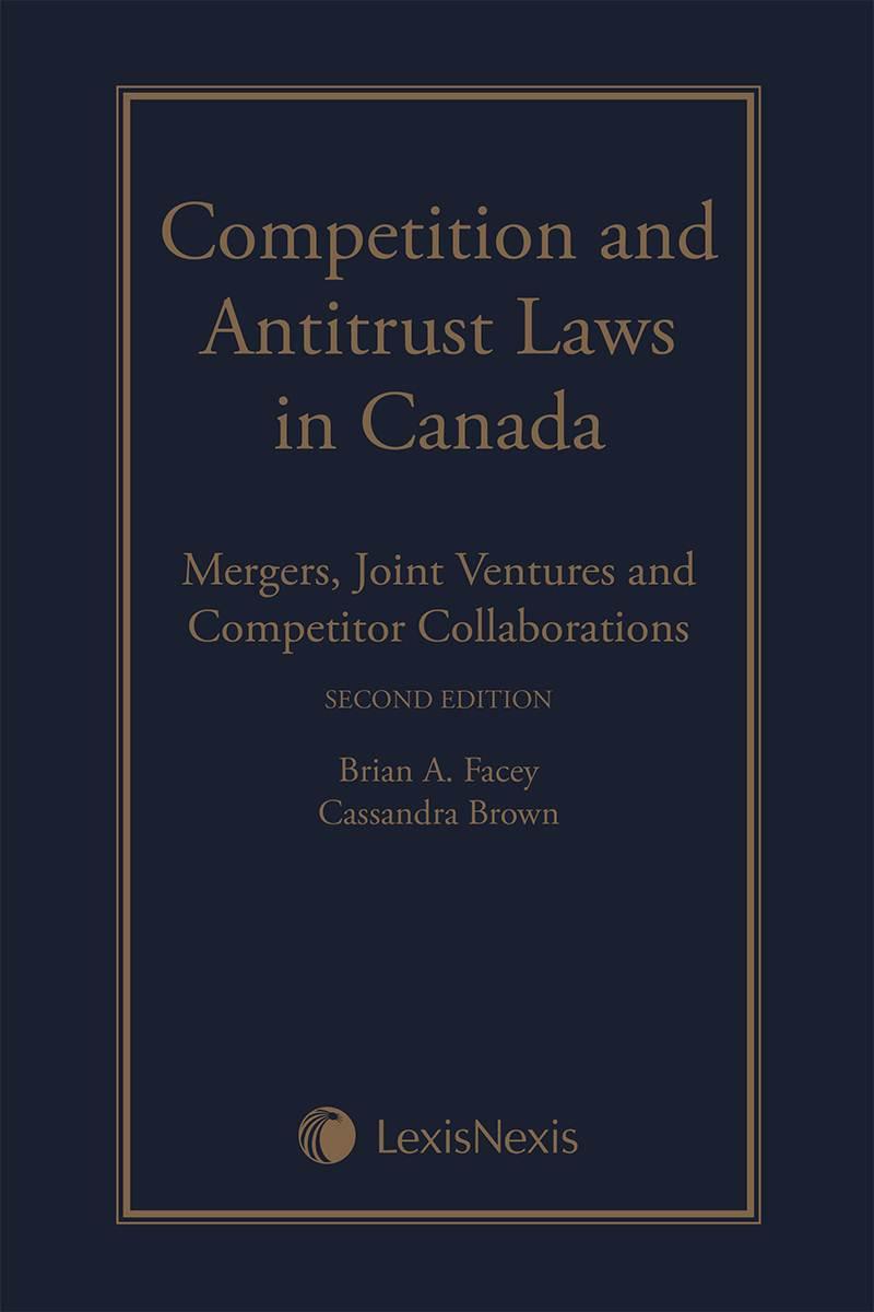 Competition And Antitrust Laws In Canada Mergers Joint Ventures And Competitor Collaborations
