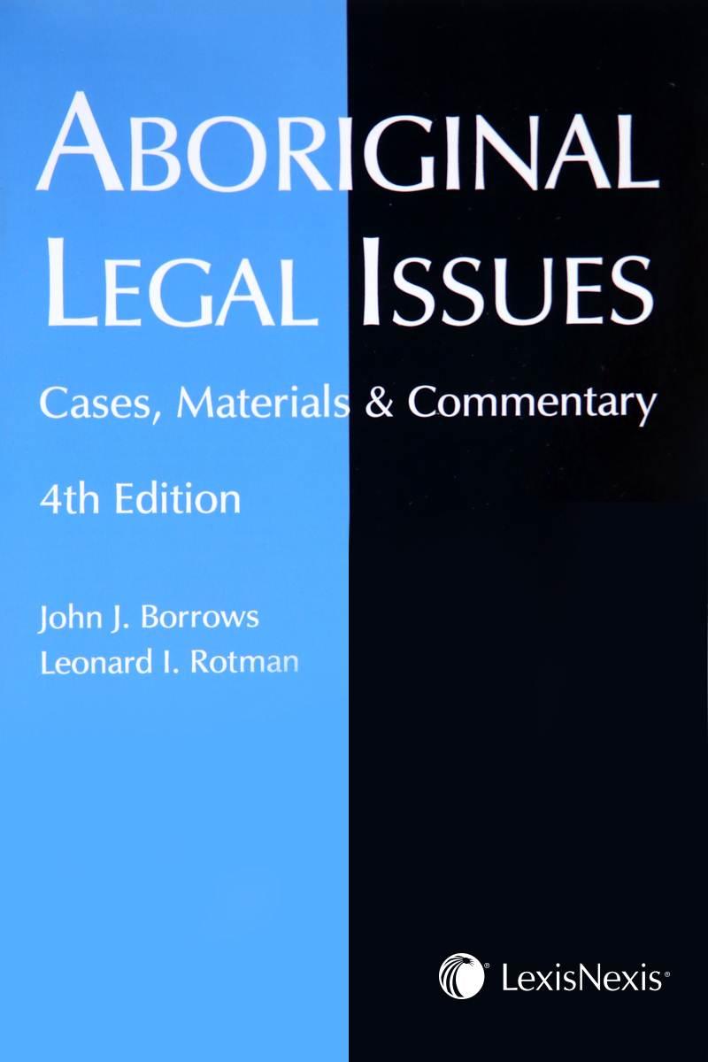 Aboriginal Legal Issues Cases Materials /& Commentary